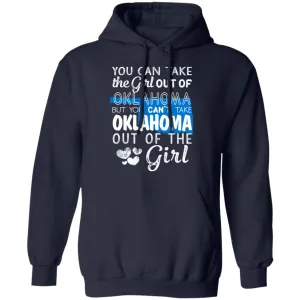 You Can't Take Oklahoma Out Of The Girl Hoodie