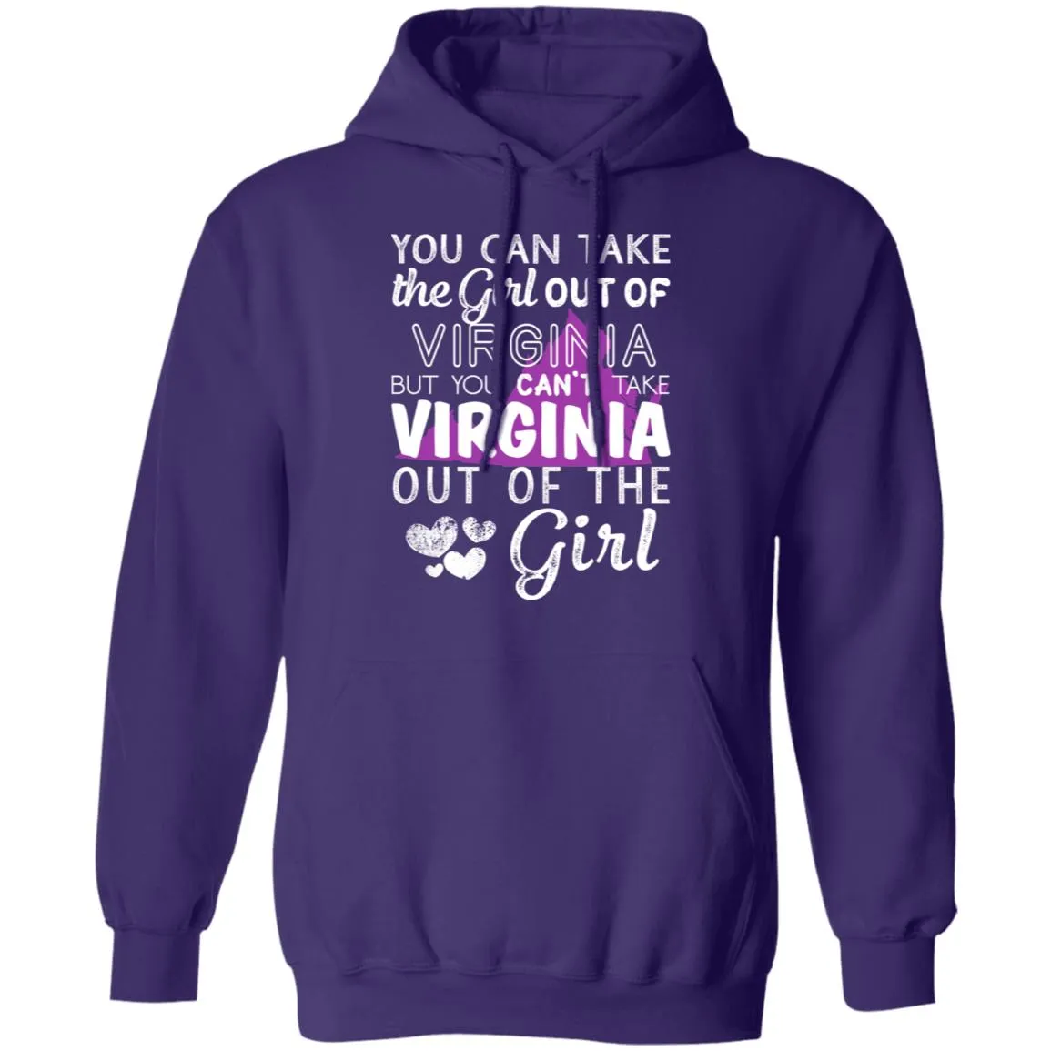 You Can't Take Virginia Out Of The Girl Hoodie